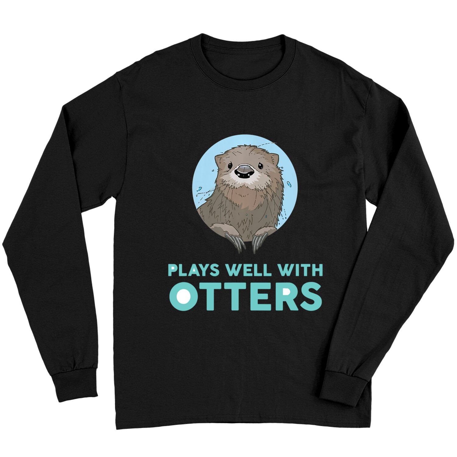 Otter Puns Long Sleeves Plays Well With Otters