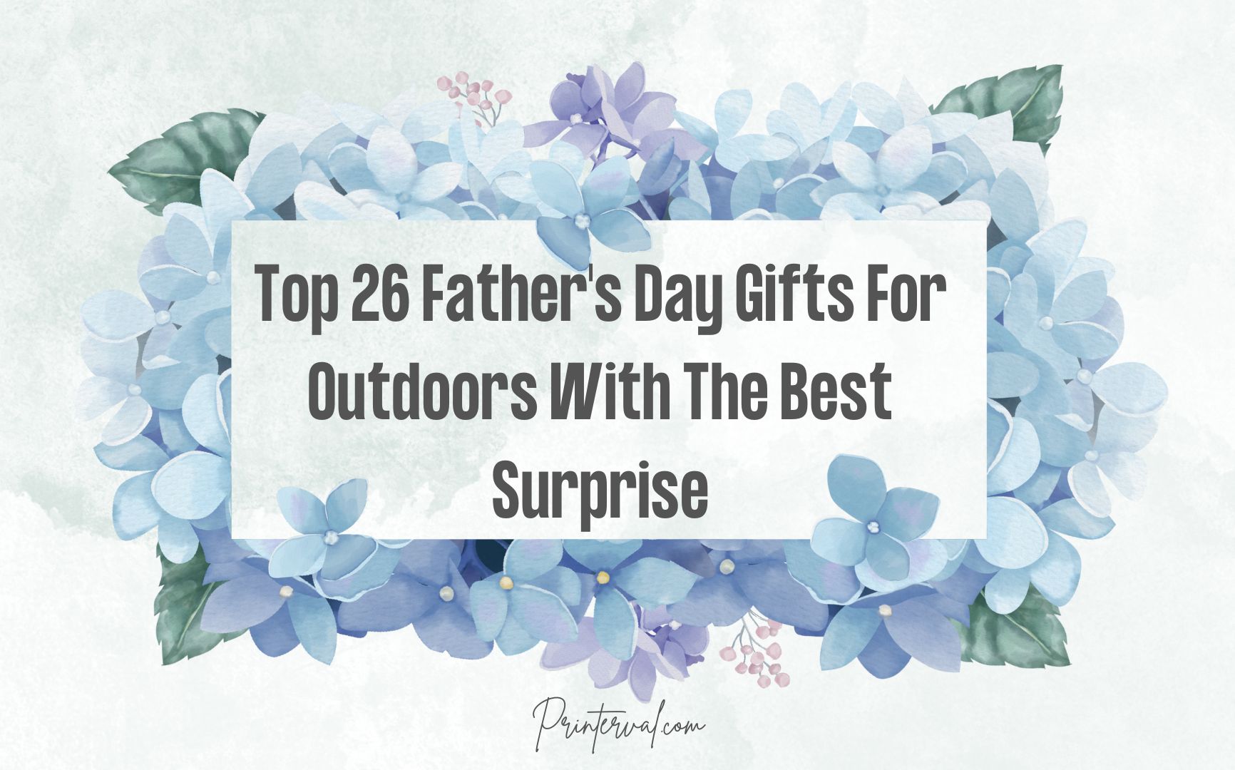 image post Top 26 Father's Day Gifts For Outdoors With The Best Surprise
