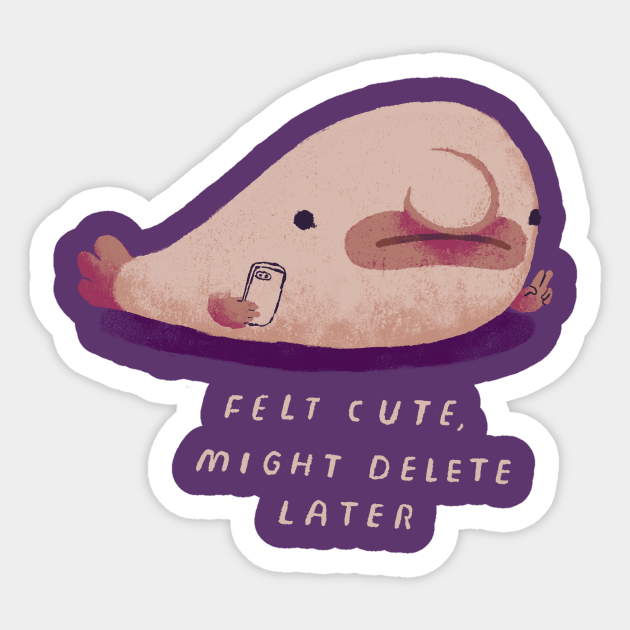 Blobfish selfie - Blobfish - Sticker