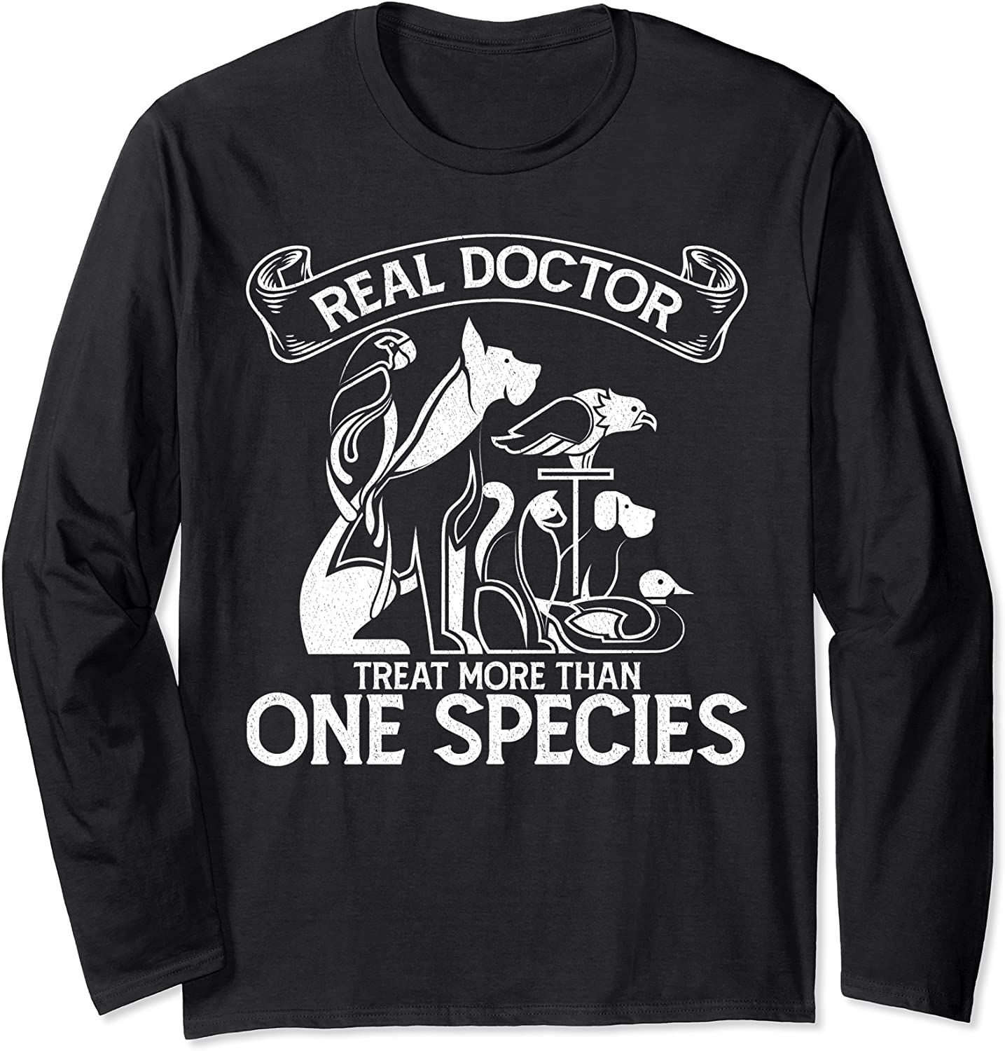 Real Docters Treat More Than One Species Long Sleeve